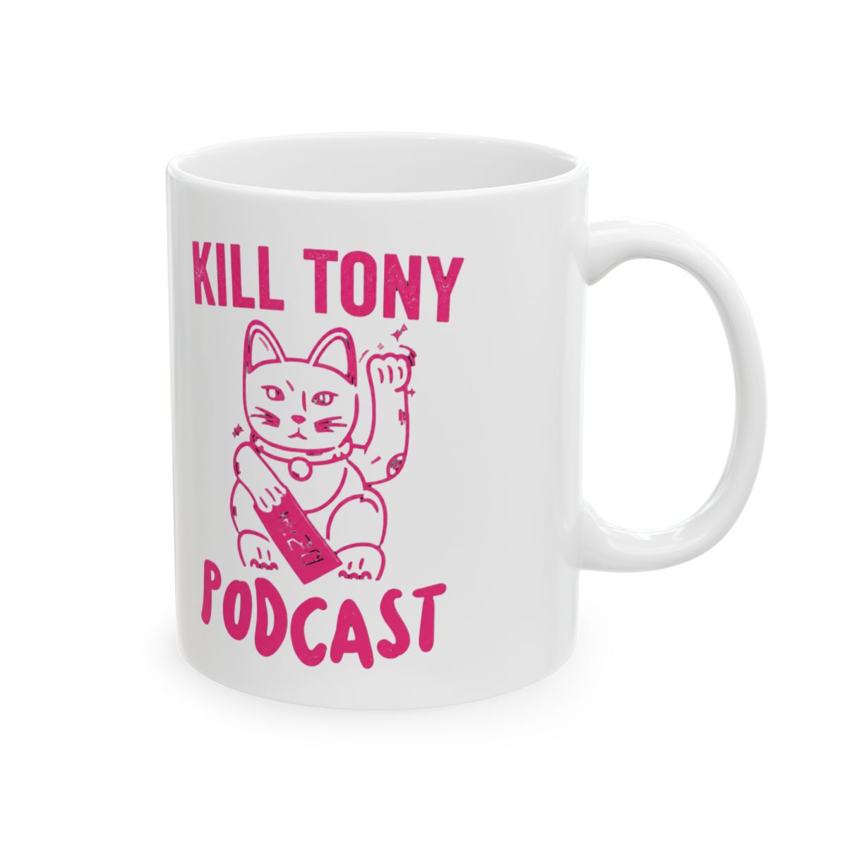 Kill Tony Podcast Pink Maneki Neko Lucky Cat Mug