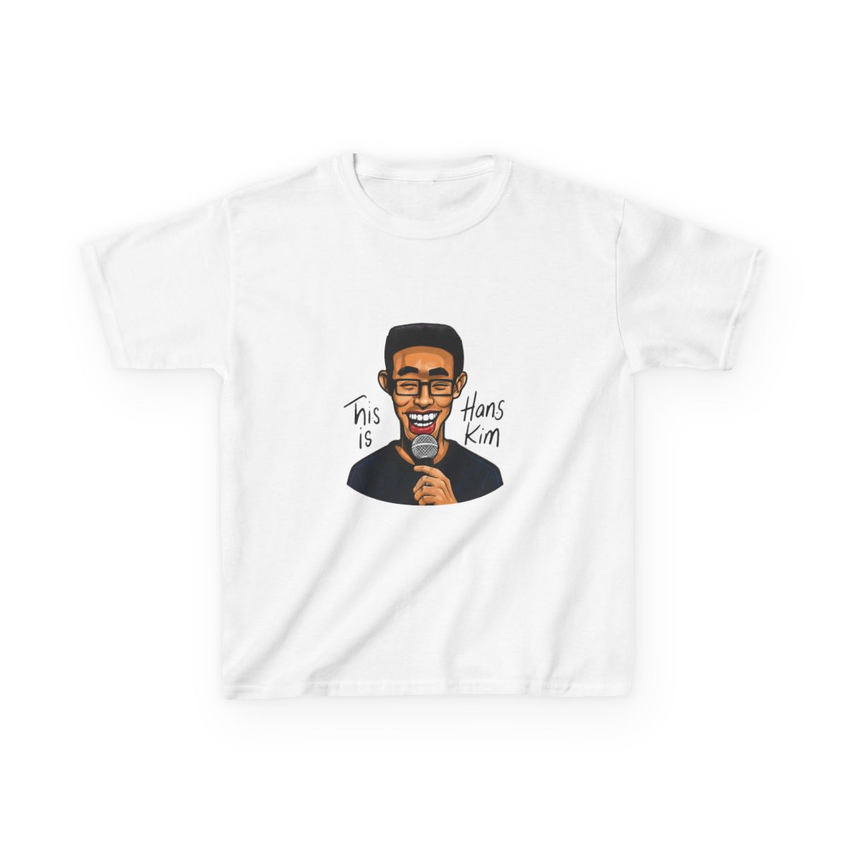 This is Hans Kim! Kill Tony Podcast Merch & Gifts Kids T-Shirt